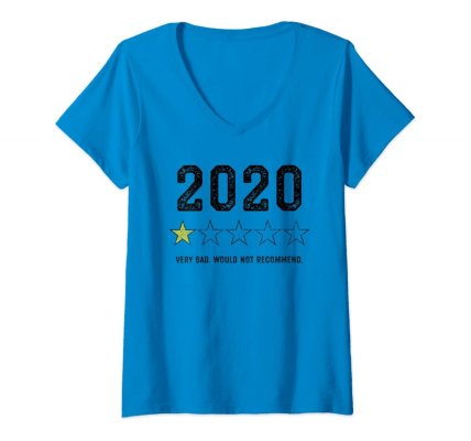 2020 t-shirt very bad would not recommend.jpg